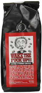 Wake the F'Up Uncensored Coffee, Original Extra Strong - 16 Ounce