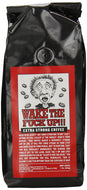 Wake the F'Up Uncensored Coffee, Original Extra Strong - 16 Ounce