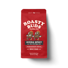 Roasty Buds Kinda Spicy Whole Bean Coffee - 12 Ounce