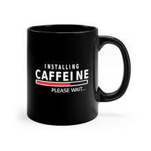 Caffeine Installing Black Coffee Mug
